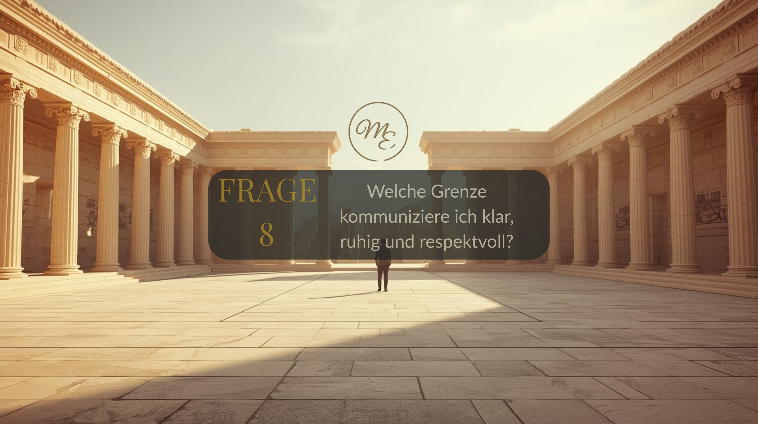 Frage 8 – Welche Grenze kommuniziere ich klar, ruhig und respektvoll?