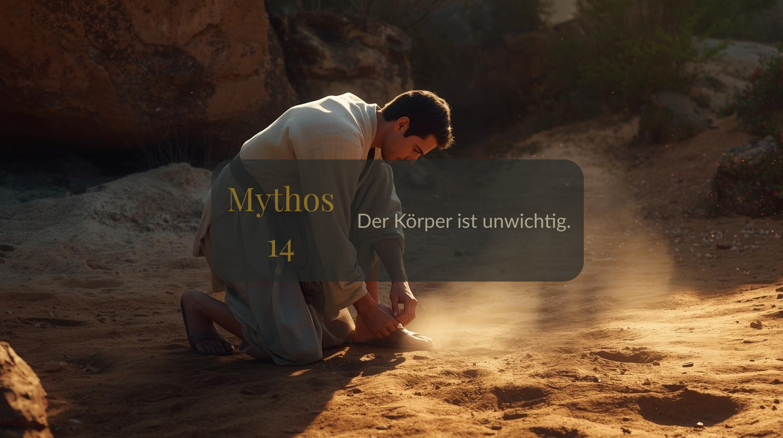Mythos 14 von 66 – Der Körper ist unwichtig.