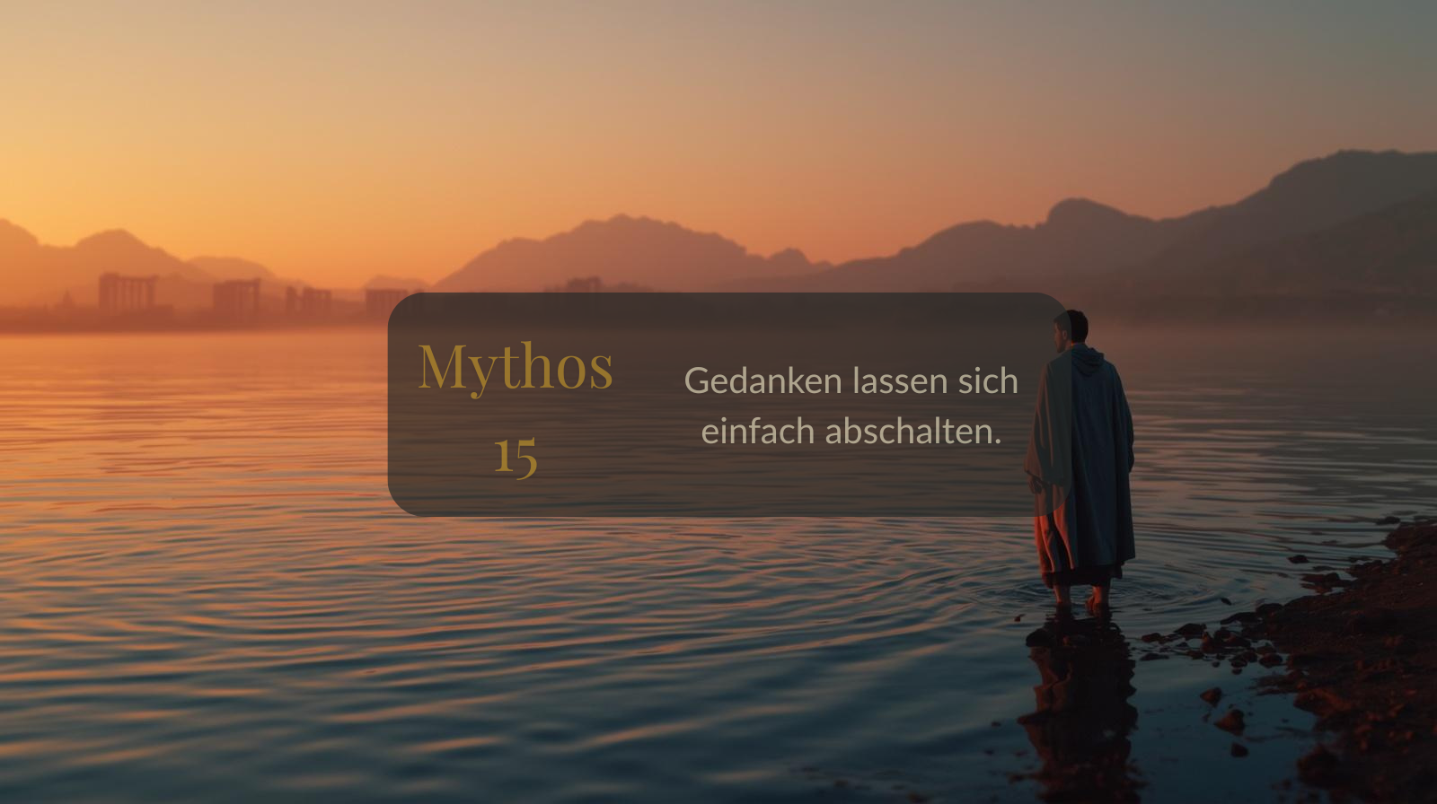Mythos 15 von 66 – Gedanken lassen sich einfach abschalten.