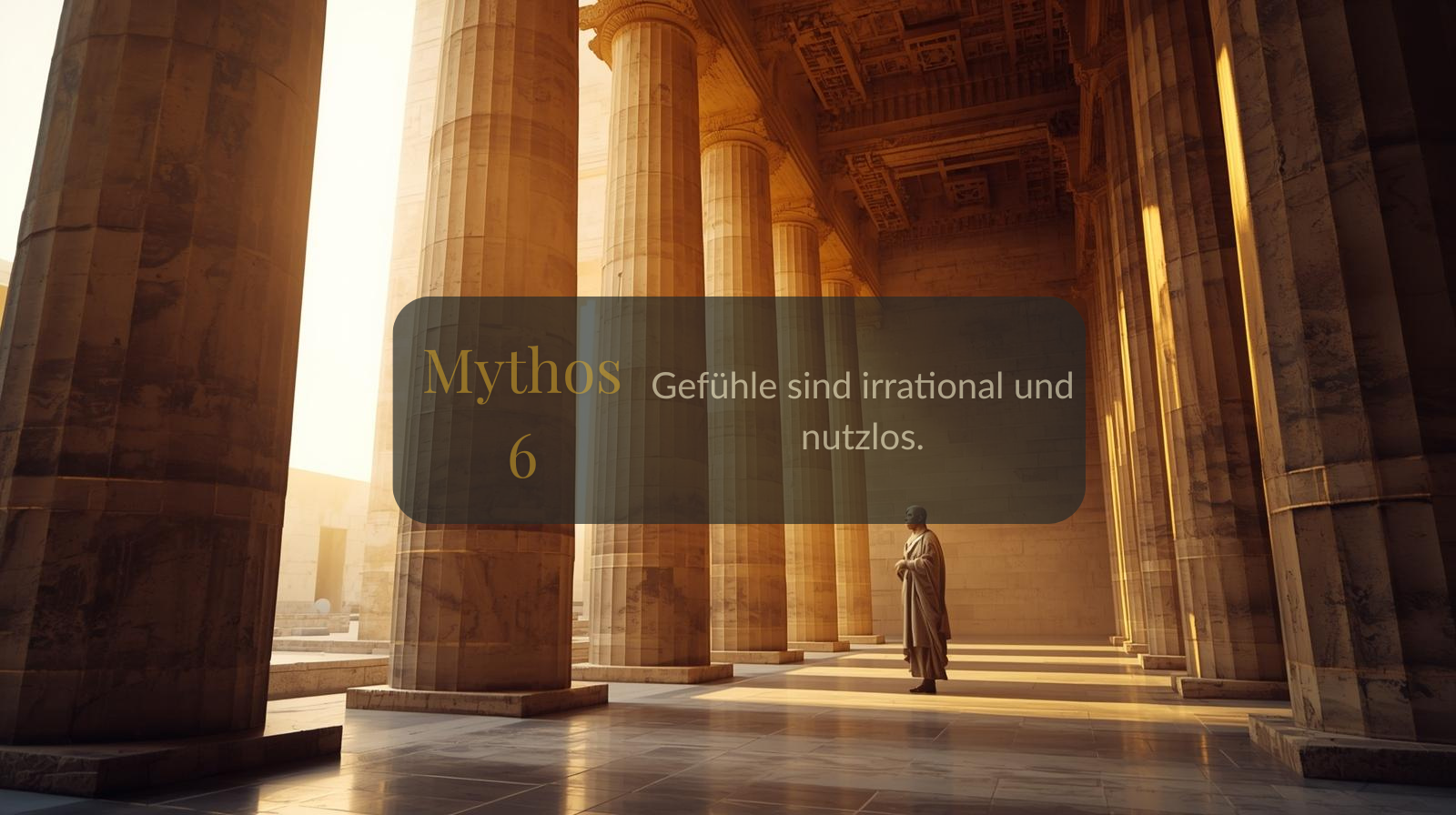 Mythos 6 von 66 – Gefühle sind irrational und nutzlos.