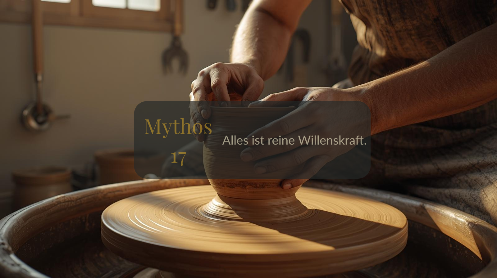 Mythos 17 von 66 – Alles ist reine Willenskraft.