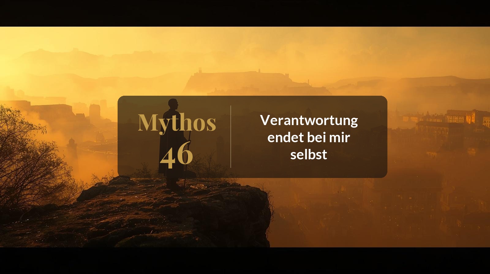 Mythos 46 von 66 – Stoische Verantwortung: Wo sie endet – und wo nicht