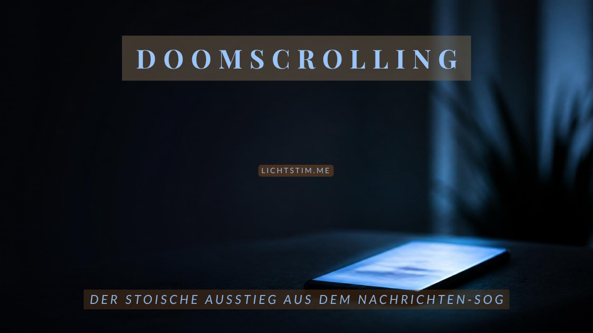 Doomscrolling stoppen: der stoische Ausstieg aus dem Nachrichten-Sog